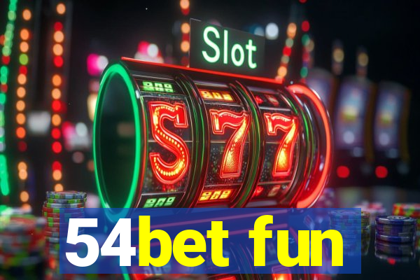 54bet fun